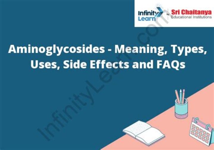 What is a major side effect of aminoglycosides