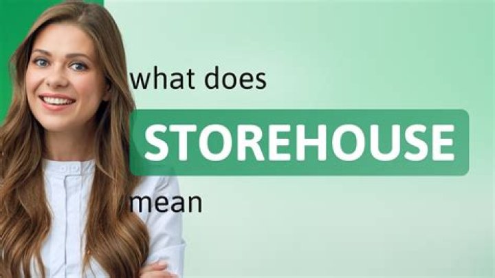 What is storehouse called